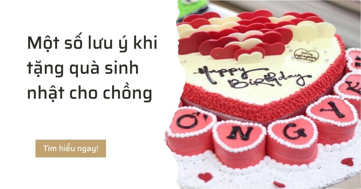 Một số lưu ý khi chọn quà sinh nhật cho chồng bất ngờ