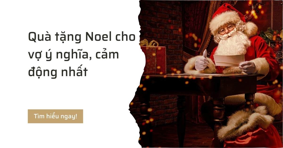 Quà tặng Noel cho vợ ý nghĩa, cảm động nhất