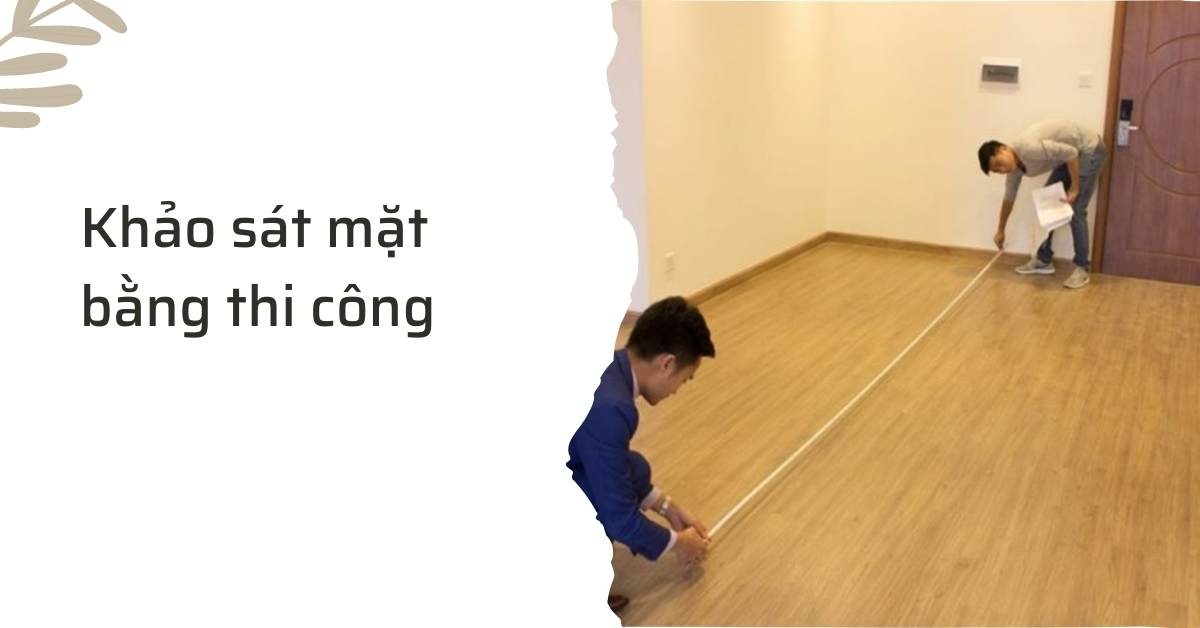 Khảo sát mặt bằng thi công