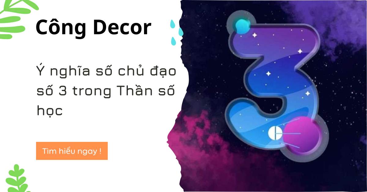 Con số chủ đạo 3 hợp với số nào? hợp với nghề nghiệp gì? ý nghĩa số 3 trong thần số học